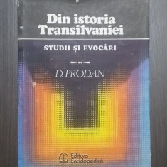 DIN ISTORIA TRANSILVANIEI - STUDII SI EVOCARI - D. PRODAN - DEDICATIE SI SEMNATA