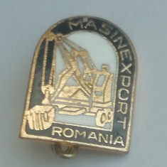 M3 I 11 - Insigna - tematica industrie - inscriptia MASINEXPORT ROMANIA