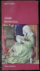 VIATA FORMELOR - HENRI FOCILLON foto