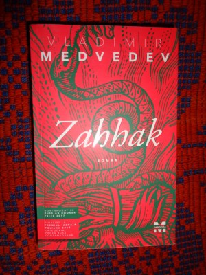 Zahhak - Vladimir Medvedev ( roman , 594 pagini ) foto