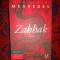Zahhak - Vladimir Medvedev ( roman , 594 pagini )