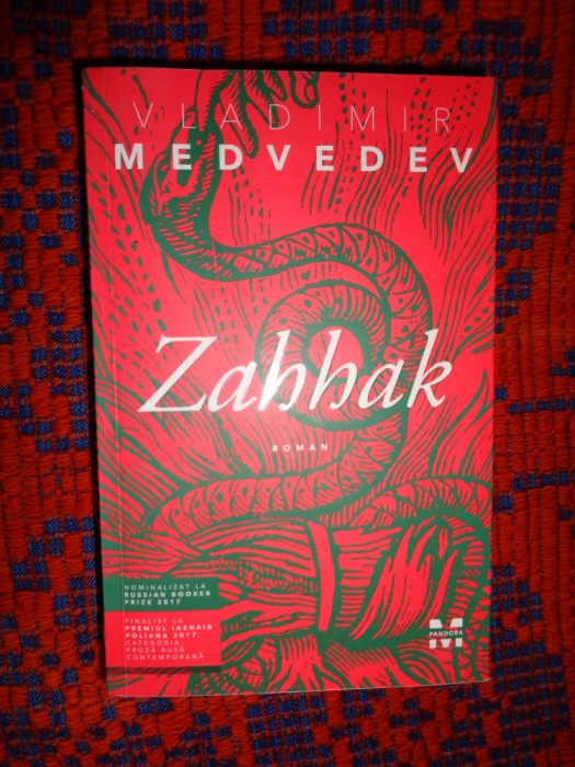 Zahhak - Vladimir Medvedev ( roman , 594 pagini )