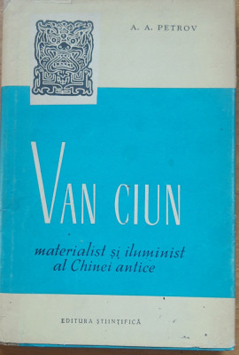 Van Ciun, materialist și iluminist al Chinei antice - A.A. Petrov foto