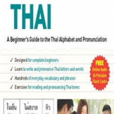 Reading & Writing Thai: A Workbook for Self-Study: A Beginner's Guide to the Thai Alphabet and Pronunciation (Free Online Audio and Printable Flash Ca