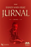 Jurnal - Rainer Maria Rilke - Fundatia culturala Ideea Europeana