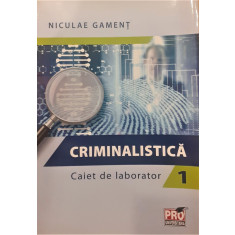 Criminalistica caiet de laborator1