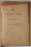 1848 ZILE REVOLUTIONARE de C.COLESCU-VARTIC- BUCURESTI, 1898