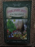 POVESTI, POVESTIRI, AMINTIRI-ION CREANGA