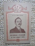 T.Moraru - George Vilsan -Un mare Geograf Roman - Prima Ed. 1956