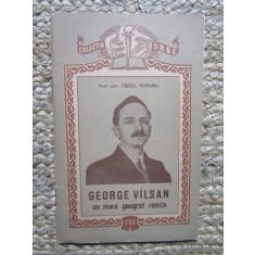 T.Moraru - George Vilsan -Un mare Geograf Roman - Prima Ed. 1956