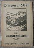Simeon und Eisi - Rudolf von Tavel// 1922, cu ex-libris