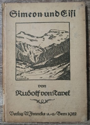 Simeon und Eisi - Rudolf von Tavel// 1922, cu ex-libris foto