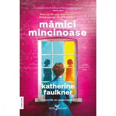 Mamici mincinoase - Katherine Faulkner foto