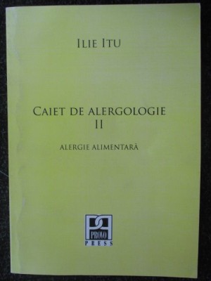 Caiet de alergologie vol.2- Autor:Ilie Itu foto