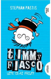 Cumpara ieftin Timmy Fiasco 2 Uite Ce-Ai Facut!, Stephan Pastis - Editura Art