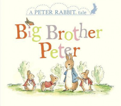 Big Brother Peter: A Peter Rabbit Tale foto