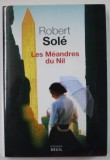 LES MEANDRES DU NIL par ROBERT SOLE , 2019