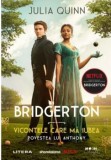 Bridgerton. Vicontele care ma iubea. Povestea lui Anthony. Volumul 2/Julia Quinn