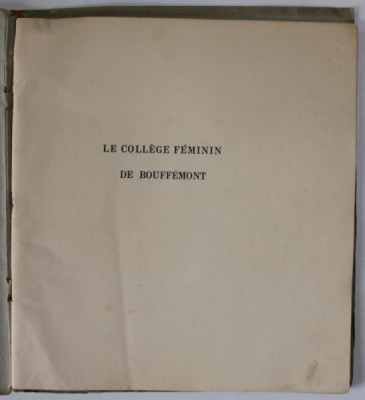 LE COLLEGE FEMININ DE BOUFFEMONT , 1931 foto