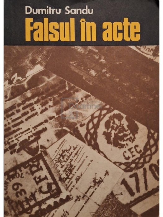 Dumitru Sandu - Falsul in acte (Editia: 1977)