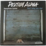 VINIL Position Alpha &lrm;&ndash; Don&#039;t Bring Your Dog! - (VG++) -