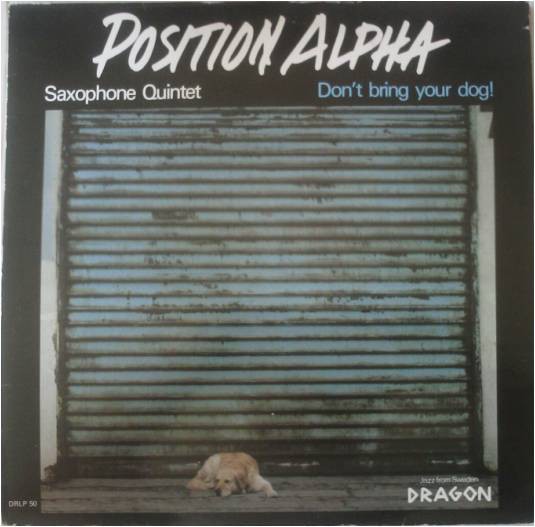 VINIL Position Alpha &lrm;&ndash; Don&#039;t Bring Your Dog! - (VG++) -