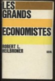 Les grands economistes / Robert L. Heilbroner