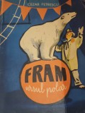 FRAM URSUL POLAR CEZAR PETRESCU 1964