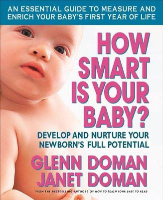 How Smart Is Your Baby?: Develop and Nurture Your Newborn&amp;#039;s Full Potential foto