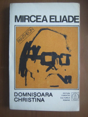 Mircea Eliade - Domnisoara Christina foto