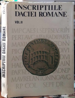 Inscriptiile Daciei romane-volumul II foto