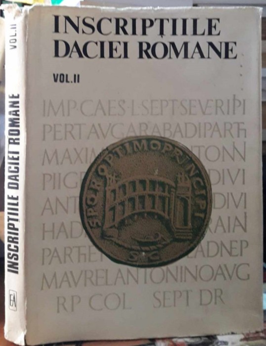 Inscriptiile Daciei romane-volumul II
