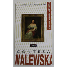 CONTESA WALEWSKA de STANISLAS ANDREVSKI , ANII &#039; 90