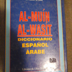 AL-MUIN AL-WASIT - DICCIONARIO ESPANOL ARABE - (dictionar spaniol - arab)