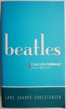 Beatles - Lars Saabye Christensen (Carte Beletristica, Stare Buna/Foarte Buna)