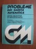 Gazeta Matematica: Probleme selectate si metodologice, Editura Tehnica 1984, 544 pagini