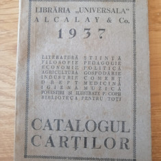 CATALOGUL CARTILOR - LIBRARIA UNIVERSALA ALCALAY Co. - 1937