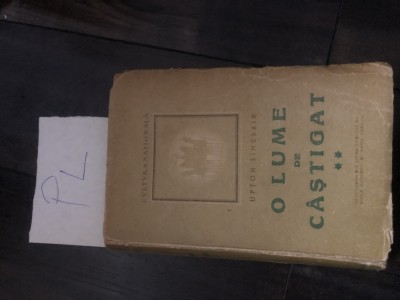 Upton Sinclair - O lume de castigat PL foto