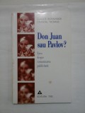 Don Juan sau Pavlov? Eseu despre comunicarea publicitara - CAUDE BONNANGE; CHANTAL THOMAS