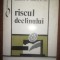Riscul declinului- Adrian N. Mihalache