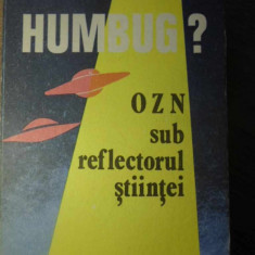 HUMBUG? OZN SUB REFLECTORUL STIINTEI-VIRGIL V. SCURTU