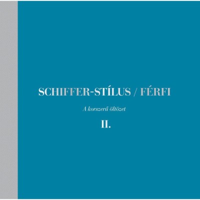 Schiffer-st&amp;iacute;lus / F&amp;eacute;rfi II. - A korszerű &amp;ouml;lt&amp;ouml;zet - Schiffer Mikl&amp;oacute;s foto