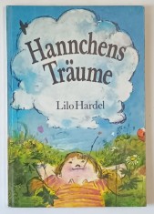 HANNCHENS TRAUME ( VISUL LUI HANNCHEN ) von LILO HARDEL , illustrationen von GERHARD LAHR , TEXT IN LIMBA GERMANA , 1984 foto