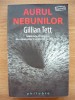 GILLIAN TETT - AURUL NEBUNILOR - 2011