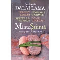 Mintestiinta. Un Dialog Intre Orient Si Occident - Dalai Lama , B1112