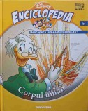 ENCICLOPEDIA DISNEY VOL.5 CORPUL UMAN-COLECTIV