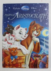 PISICILE ARISTOCRATE , COLECTIA DISNEY , 2010