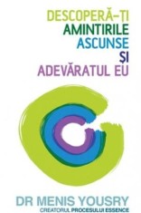 Descoperă-ţi amintirile ascunse şi adevăratul eu - Menis Yousry