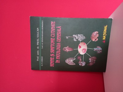 Semne si simptome cutanate in patologia generala -Dr. Pavel Vulcan foto