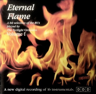 CD # The Twilight Orchestra &amp;ndash; Eternal Flame - A Hit Selection Of The 80&amp;#039;s Played By The Ttwilight Orchestra Volume I (EX) foto
